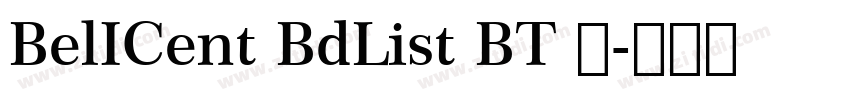 BelICent BdList BT 常字体转换 BelICent BdList BT 常字体转换